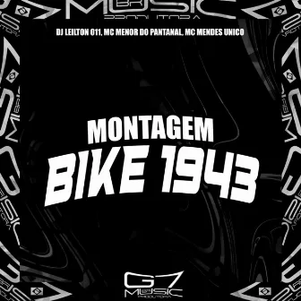 Montagem Bike 1943 by MC MENOR DO PANTANAL