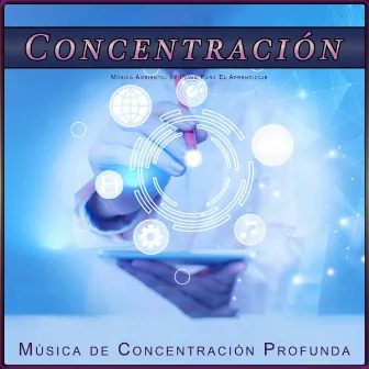 Concentración: Música Ambiental de Piano Para El Aprendizaje by Musica para Concentrarse