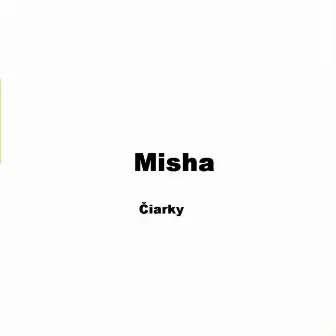 Ciarky by Misha