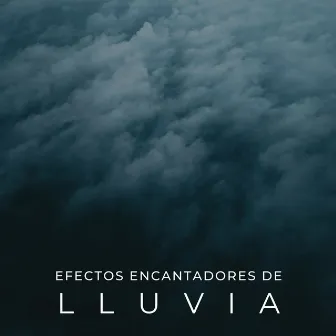 Efectos Encantadores De Lluvia by Sonidos relajantes ASMR