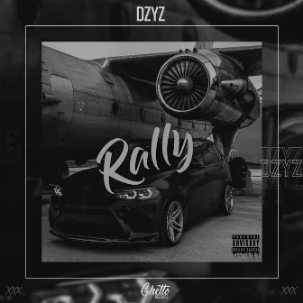 Rally by DZYZ