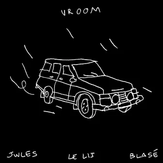 Vroom by Blasé