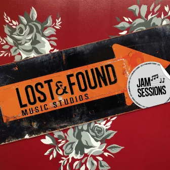 Lost & Found Music Studios: Jam Sessions by Lost & Found Music Studios