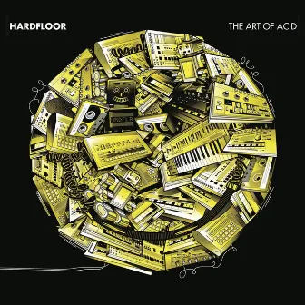 The Art of Acid by Hardfloor