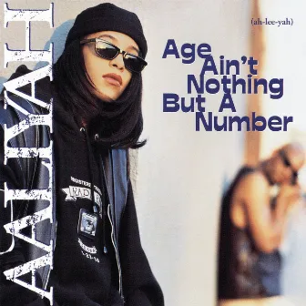 Age Ain't Nothing But A Number by Aaliyah