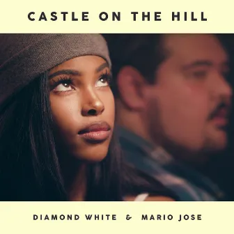 Castle on the Hill by Diamond White