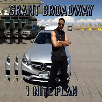 1 Nite Plan (feat. Deacon) - Single by Grant Broadway