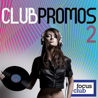 Club Promos, Vol. 2 by Paul Joseph Smith