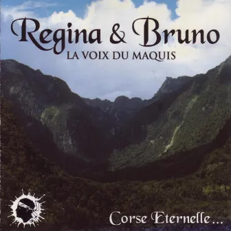 La voix du maquis by Régina & Bruno