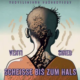 Scheisse bis zum Hals by Venti