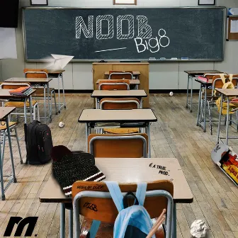 Noob by BIG8