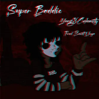 Super Baddie by YungXCalamity