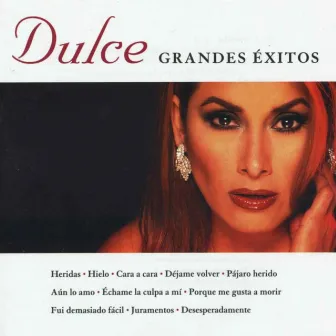 Grandes Éxitos by Dulce