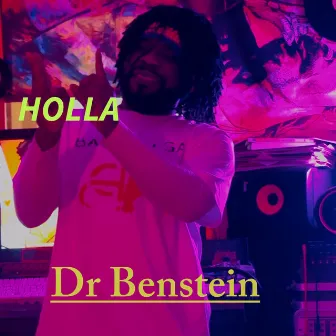 Holla by Dr Benstein