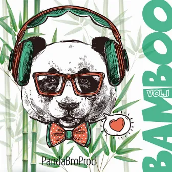 Bamboo, Vol.1 by PandaBroProd