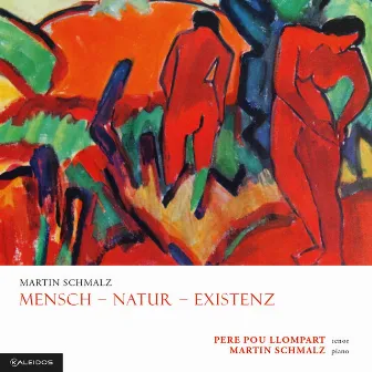 Mensch, Natur, Existenz by Martin Schmalz