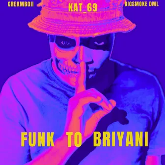 Funk to Briyani by CreamBoii