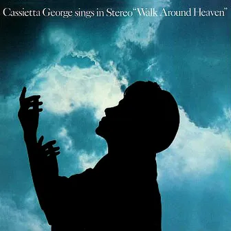 Walk Around Heaven by Cassietta George