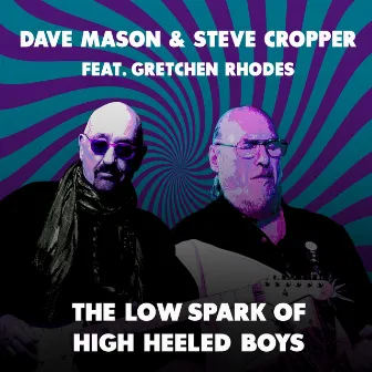 The Low Spark of High Heeled Boys by Dave Mason