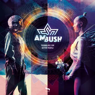 Technology for Better People by Ambush