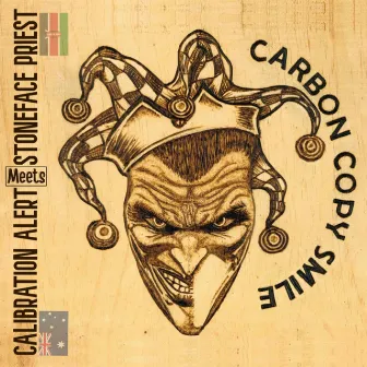 Calibration Alert Meets Stoneface Priest: Carbon Copy Smile by Calibration Alert