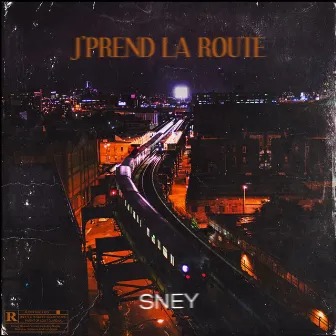 J'prend la route by Sney