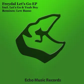 Let's Go EP by Freydal