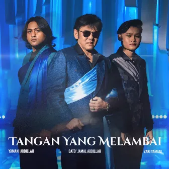 Tangan Yang Melambai by Dato’ Jamal Abdillah