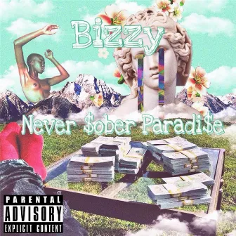 Never $ober Paradise by Bizzy