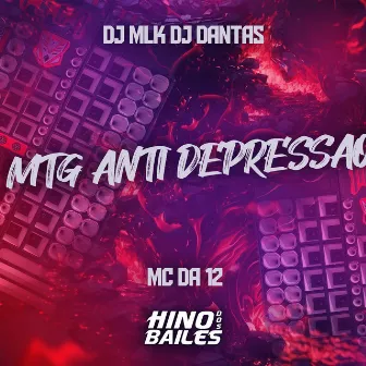 Mtg Anti Depressao by DJ MLK