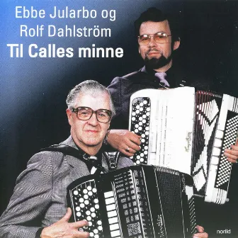 Til Calles minne by Ebbe Jularbo