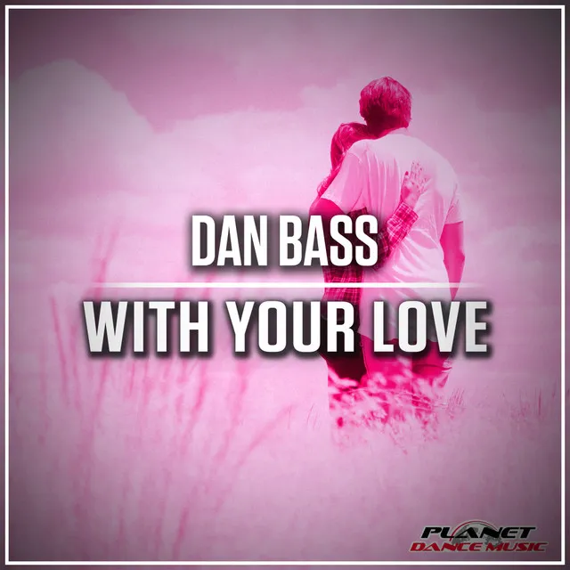 With Your Love - Radio Edit