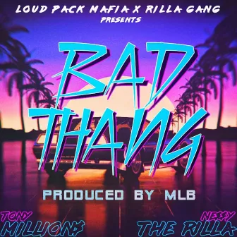 Bad Thang by Nessy the Rilla