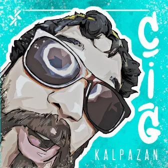 Kalpazan by Çiğ