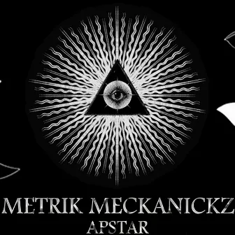 Metrik Meckanickz by Apstar