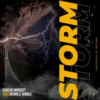 Storm by Kuncho Mindset