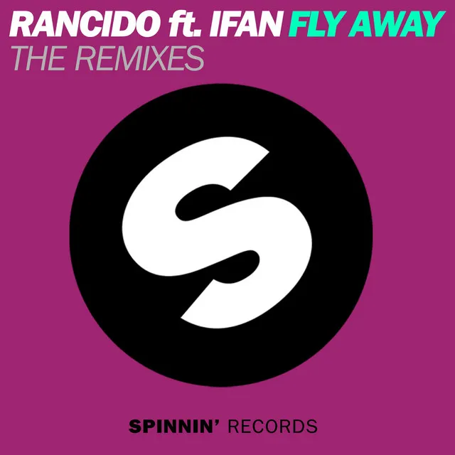 Fly Away (feat. IFan) - Leroy Styles Remix