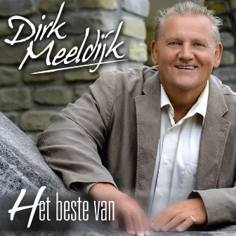 Het Beste Van by Dirk Meeldijk