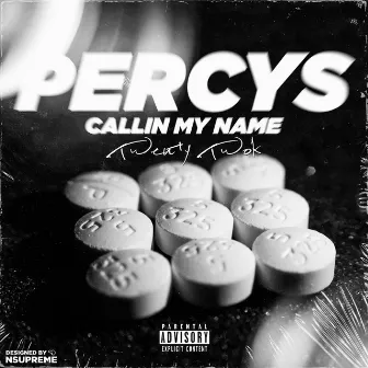 Percys Callin' My Name by 22k