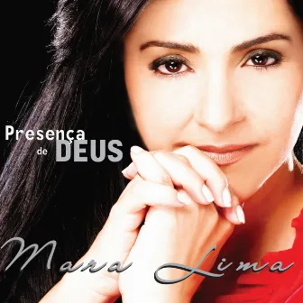 Presença de Deus by Mara Lima