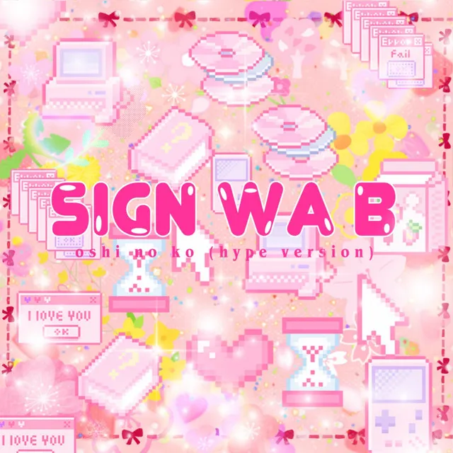 Sign Wa B ("From Oshi No Ko") - Hype Version