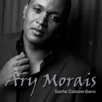 Sonho Caboverdiano by Ary Morais