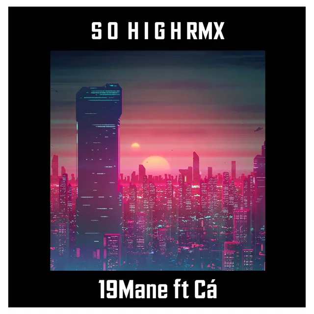 So High (Remake)