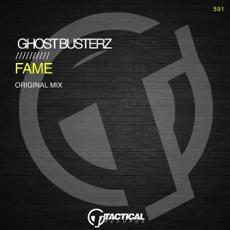 Fame (Original Mix) by Ghostbusterz