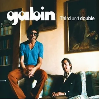 Third and double by Gabin