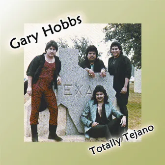 Totally Tejano by Gary Hobbs