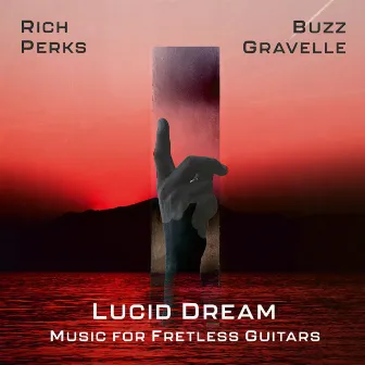 Lucid Dream by Buzz Gravelle