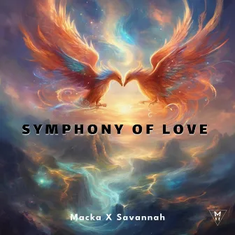 Symphony of Love by Macka