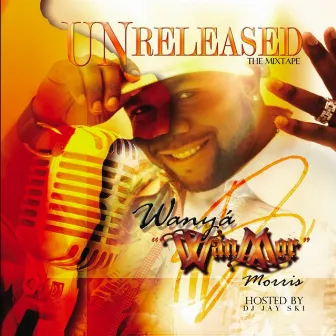 Unreleased by Wanya Morris