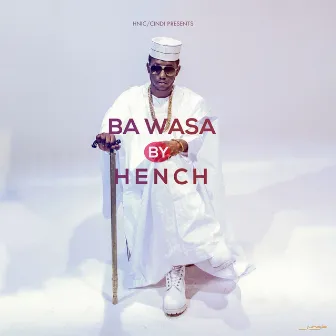 Ba Wasa by Hench